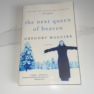 The Next Queen of Heaven by Gregory Maguire Paperback‎ Book